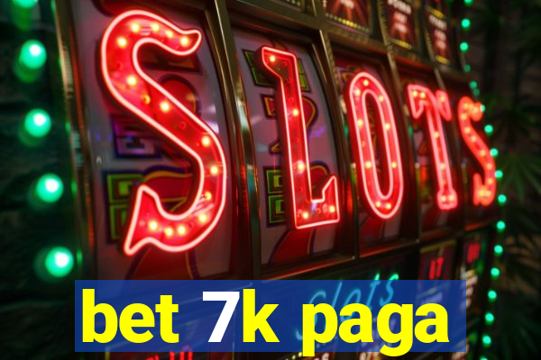 bet 7k paga